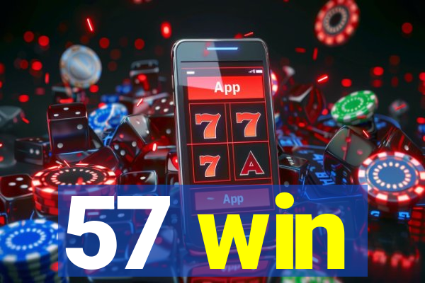 57 win